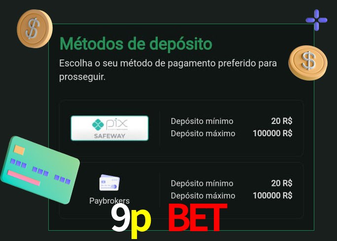 O cassino 9p bet oferece uma grande variedade de métodos de pagamento